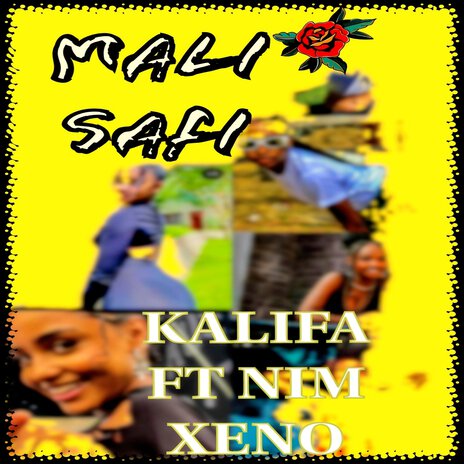 Mali Safi ft. Nim xeno (kijana ya mwiki) | Boomplay Music