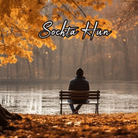 Sochta Hun | Boomplay Music