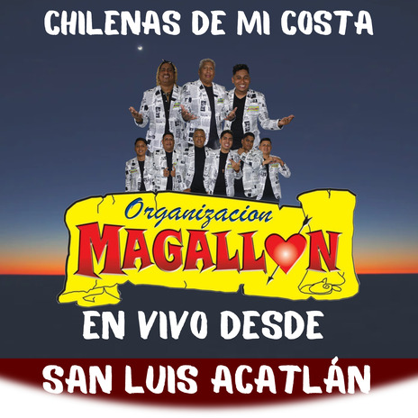 Chilenas de Mi Costa (En Vivo Desde San Luis Acatlán) | Boomplay Music