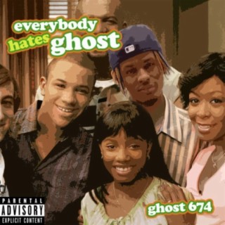 Everybody Hates Ghost