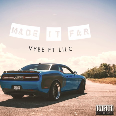 Made it far (feat. lil c) | Boomplay Music