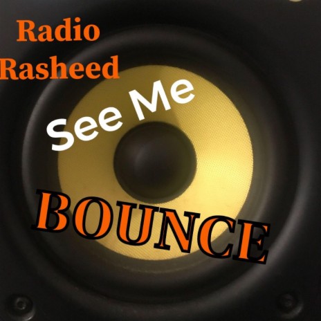 See Me Bounce | Boomplay Music