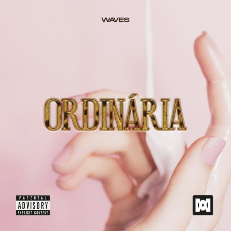 Ordinária | Boomplay Music