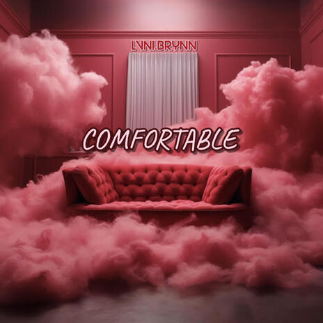 Comfortable | Boomplay Music