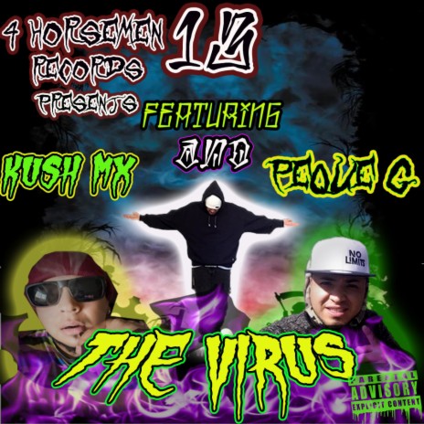 The Virus ft. Kush MX & Peque G