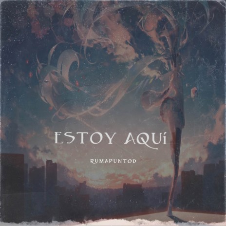 Estoy Aquí | Boomplay Music