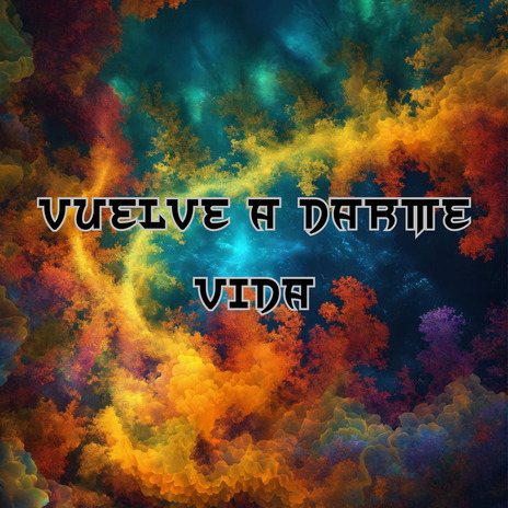 Vuelve a Darme Vida ft. Grupo Nueva Vida | Boomplay Music