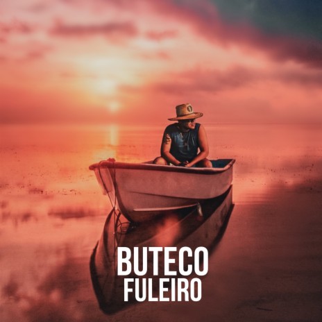 Buteco Fuleiro | Boomplay Music