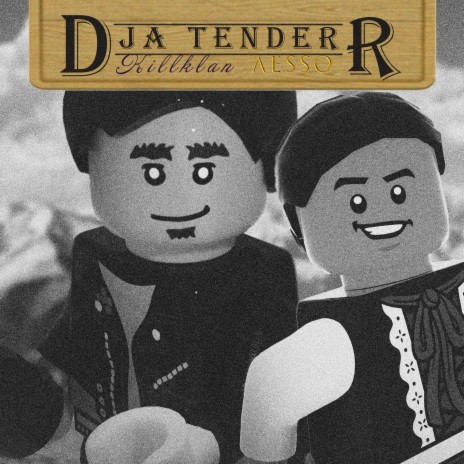 Dja Tender ft. aesso | Boomplay Music