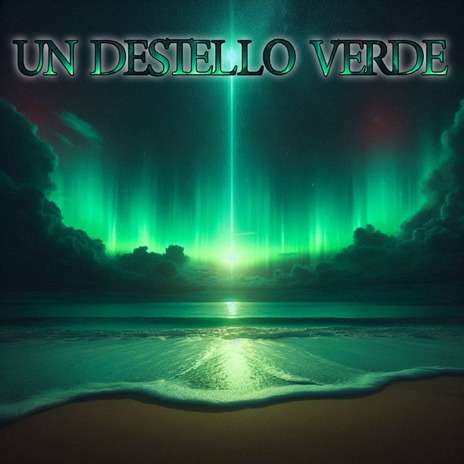 Un Destello Verde | Boomplay Music