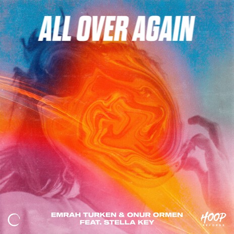 All Over Again ft. Onur Ormen & Stella Key | Boomplay Music