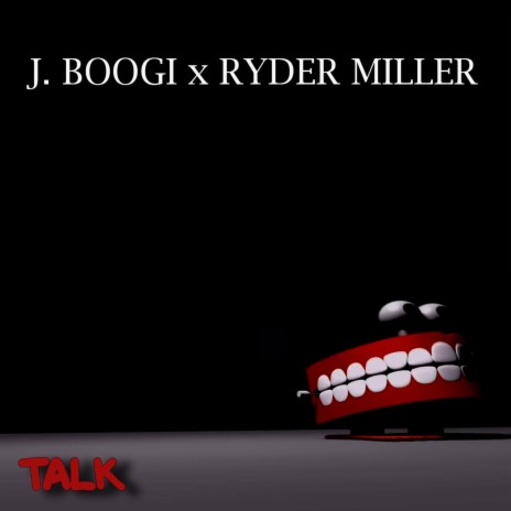 TALK ft. J. Boogi | Boomplay Music