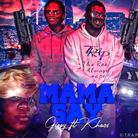 MaMa Say (feat. Kaya Khaos)