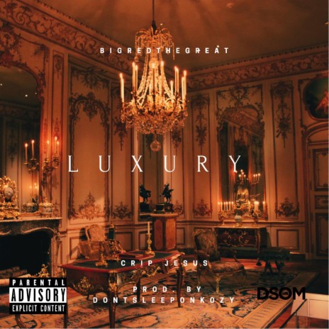 Luxury (feat. Crip Jesus)