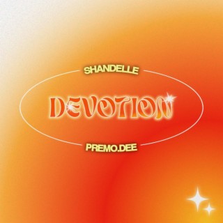 DEVOTION ft. Premo.Dee lyrics | Boomplay Music