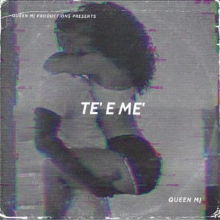 TE' E ME'