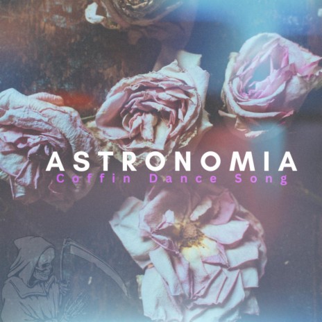 Astronomia Coffin Dance (Metal Version) | Boomplay Music