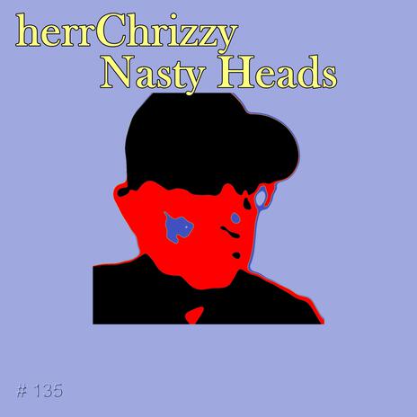 Nasty Heads | Boomplay Music