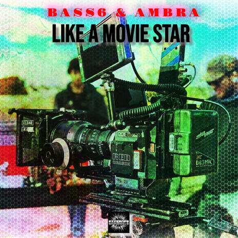 Like A Movie Star ft. Bass6 & Ambra | Boomplay Music