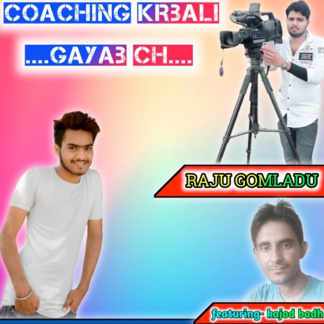 Coaching krbali gayab ch ft. kajodBadh