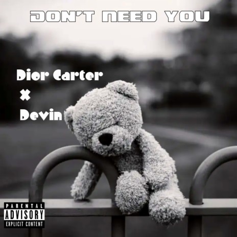 Dont Need You ft. Devin