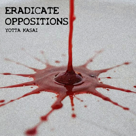 Eradicate Oppositions | Boomplay Music