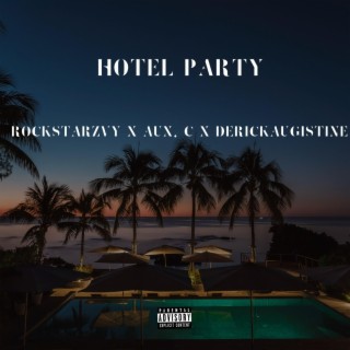 Hotel Party
