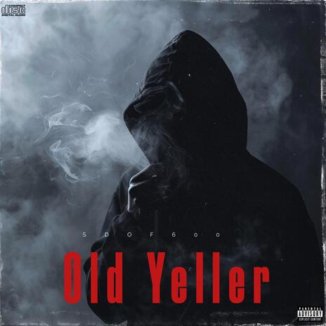 Old Yeller | Boomplay Music