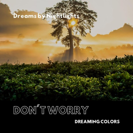 Don't Worry | Boomplay Music