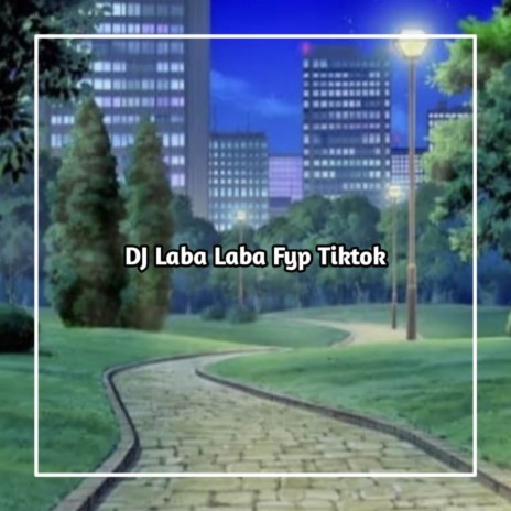 DJ Laba Laba | Boomplay Music