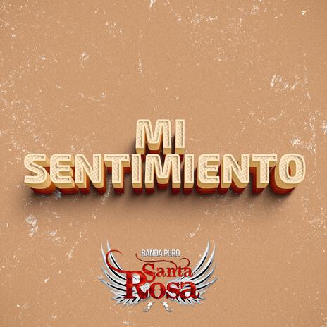 Mi Sentimiento | Boomplay Music