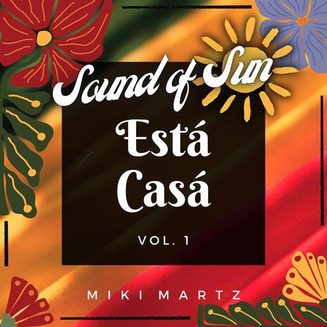 Está Casá | Sound of Sun, Vol. 1