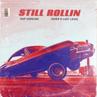 Still Rollin (Rap)