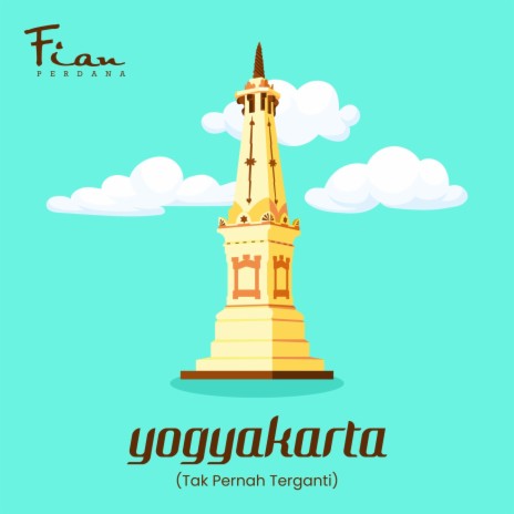 Yogyakarta (Tak Pernah Terganti) | Boomplay Music