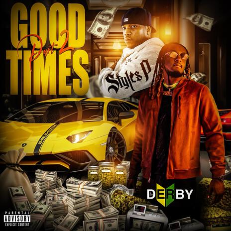 Good Times, Pt. 2 ft. Styles P | Boomplay Music