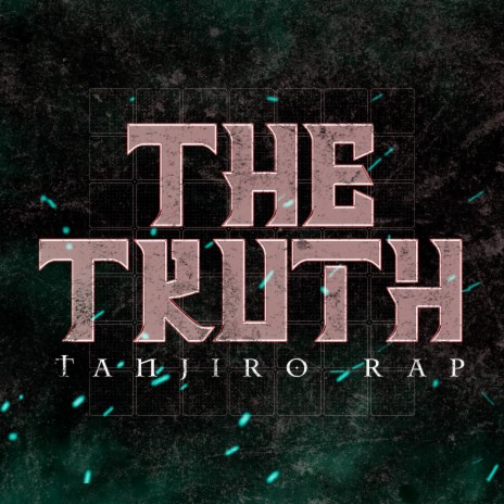 Tanjiro Rap: The Truth (feat. Kastles) | Boomplay Music