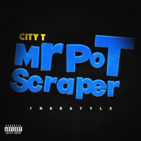 Mr Pot Scrapper Freestyle | Boomplay Music