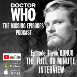 Doctor Who: The Missing Episodes Podcast - Episode 3 - Bonus Episode