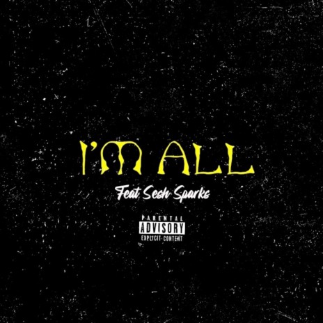 I'm All | Boomplay Music