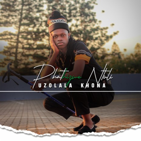 Uzolala khona | Boomplay Music
