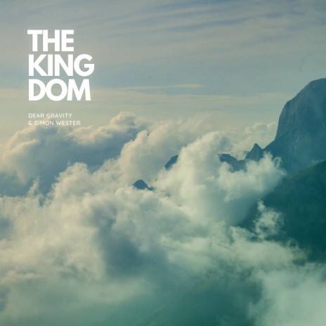 The Kingdom ft. Simon Wester | Boomplay Music