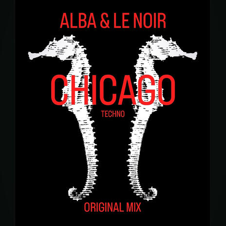 CHICAGO ft. LE NOIR | Boomplay Music