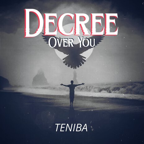 Decree over You | Boomplay Music