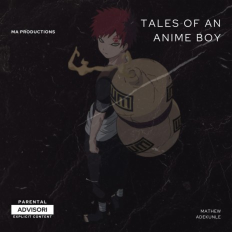 Tales of an anime boy | Boomplay Music