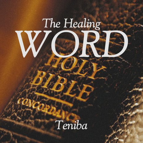 The Healing Word | Boomplay Music