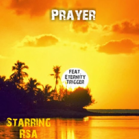 Prayer ft. Eternity Trigger | Boomplay Music