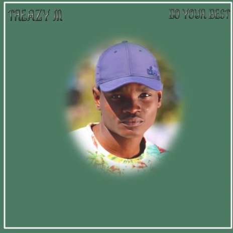 Do Your Best ft. Treazy M | Boomplay Music