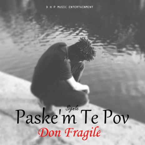 Paske'm Te Pov | Boomplay Music