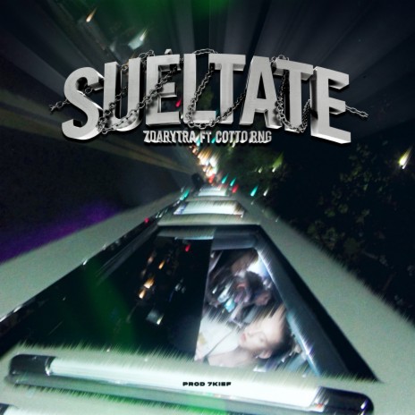 Suéltate ft. Cotto rng | Boomplay Music