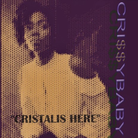 Cristalis Here | Boomplay Music